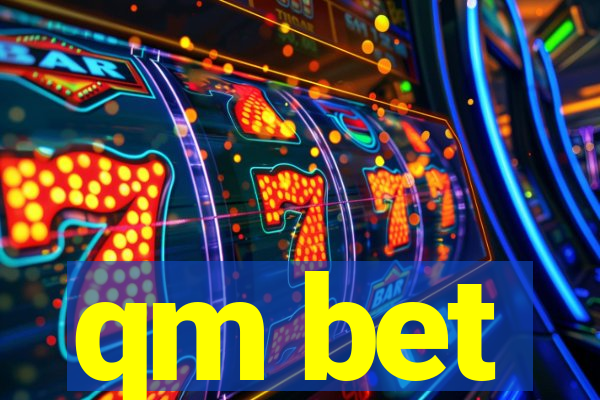 qm bet